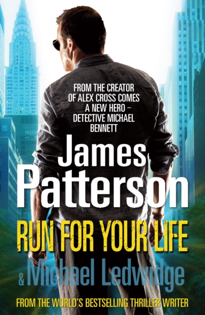 Run For Your Life : (Michael Bennett 2). A heart-racing New York crime thriller