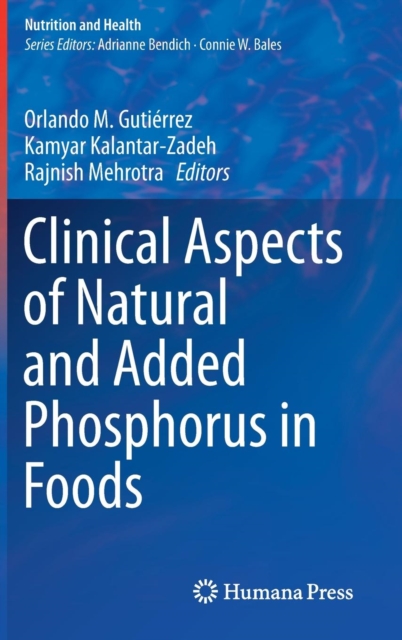 Clinical Aspects of Natural and Added Phosphorus in Foods