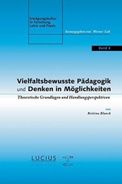 Vielfaltsbewusste P?dagogik und Denken in M?glichkeiten