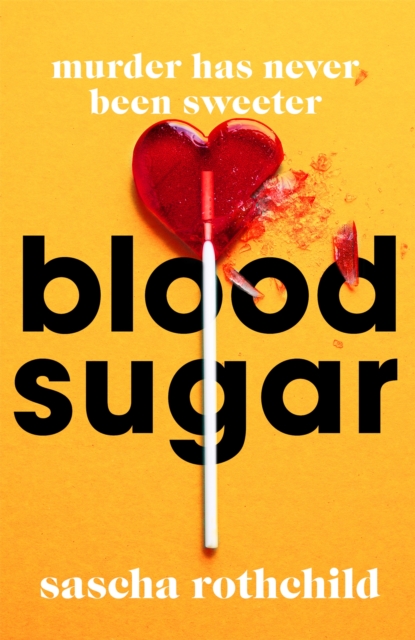 Blood Sugar : A New York Times Best Thrillers of 2022