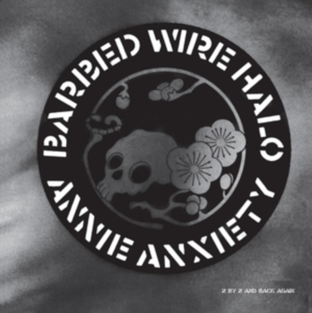 ANNIE ANXIETY - - Barbed Wire Halo 12"" RELEASE DATE 15/03/24 (THIS C