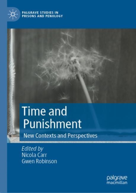 Time and Punishment : New Contexts and Perspectives