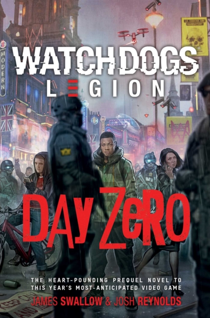 Day Zero : A Watch Dogs: Legion Novel