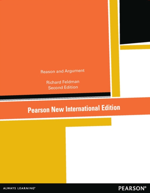 Richard Feldman - Reason and Argument: Pearson New International Editi image 1