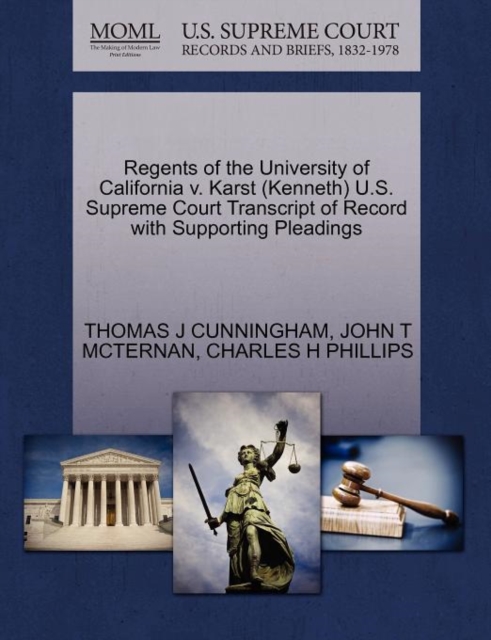 Regents of the University of California v. Karst (Kenneth) U.S. Supreme Court Transcript of Record with Supporting Pleadings