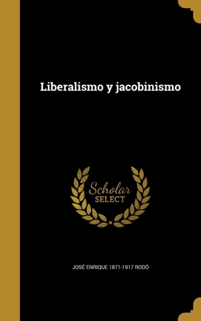 Liberalismo y jacobinismo