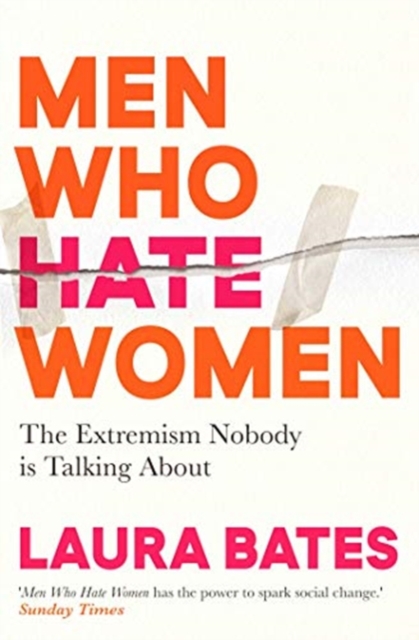 Laura Bates - Men Who Hate Women : From incels to pickup artists, the image 1