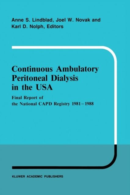 Continuous Ambulatory Peritoneal Dialysis in the USA: Final Report of the National Capd Registry 1981 1988