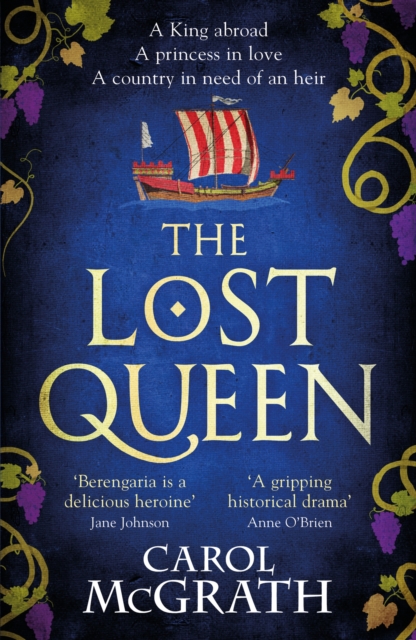 The Lost Queen : The stunning historical novel of a feisty, intelligent Queen and her epic journey to reunite with her King