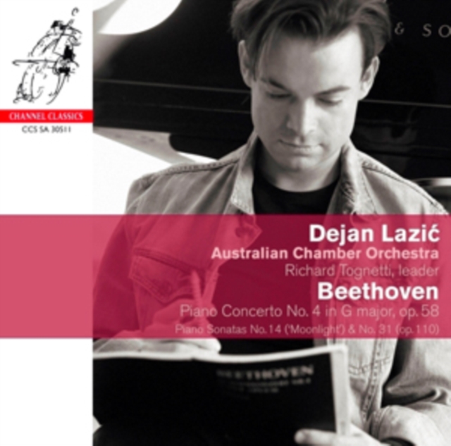 Piano Concerto No. 4 In G Major, Op. 58; Piano Sonatas No. 14 ('Moonlight') & No. 31 (Op. 110)