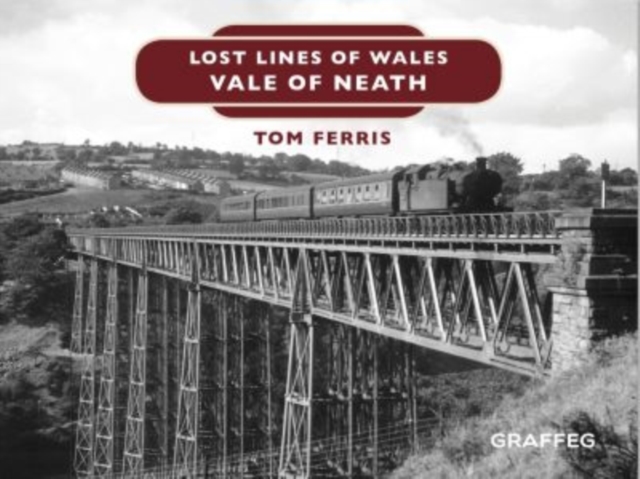 Lost Lines : Vale of Neath