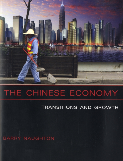 The Chinese Economy : Transitions and Growth