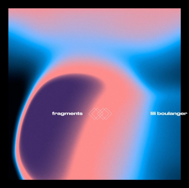 VARIOUS ARTISTS - FRAGMENTS II - LILI BOULANGER (2LP) - Vinyl Record image 1