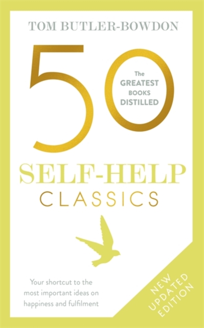 50 Self-Help Classics : Your shortcut to the most important ideas on happiness and fulfilment