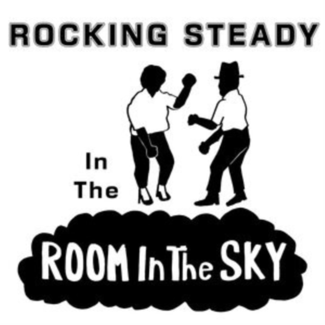 VARIOUS ARTISTS - ROCKING STEADY IN THE ROOM IN - cd image 1