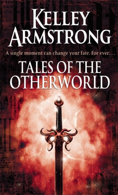 Tales Of The Otherworld : Book 2 of the Tales of the Otherworld Series