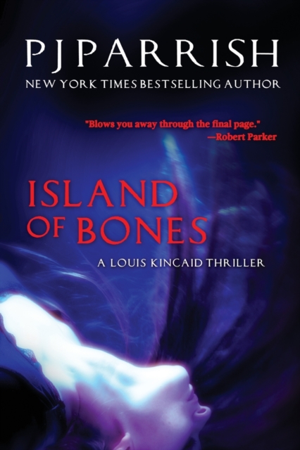 Island of Bones : A Louis Kincaid Thriller : 6