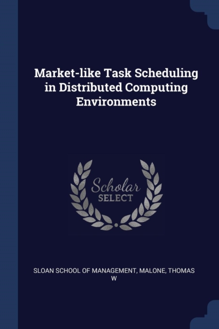 Market-like Task Scheduling in Distributed Computing Environments