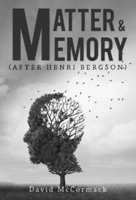 Matter and Memory