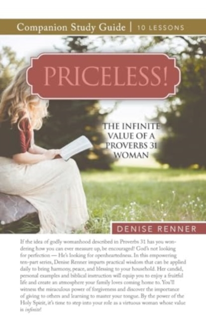 Priceless! The Infinite Value of a Proverbs 31 Woman Study Guide