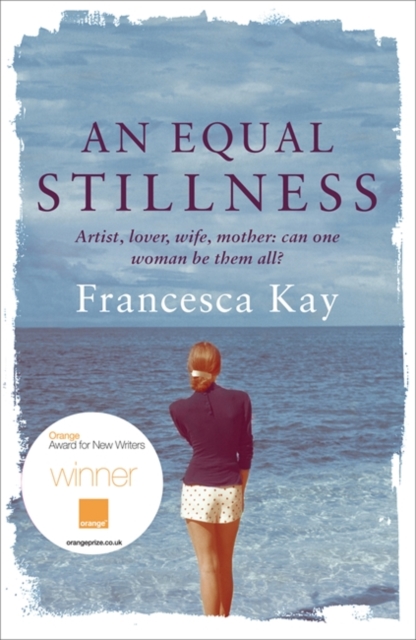 An Equal Stillness : Winner of the Orange Award for New Writers 2009