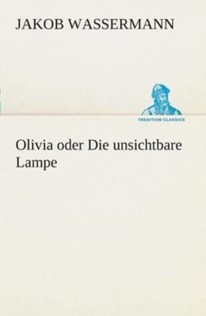 Olivia oder Die unsichtbare Lampe