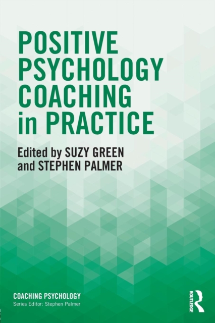 Positive Psychology Coaching in Practice