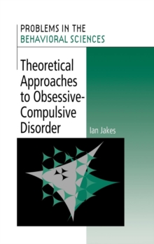 Theoretical Approaches to Obsessive-Compulsive             Disorder