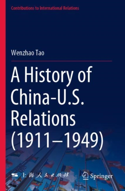 A History of China-U.S. Relations (1911-1949)