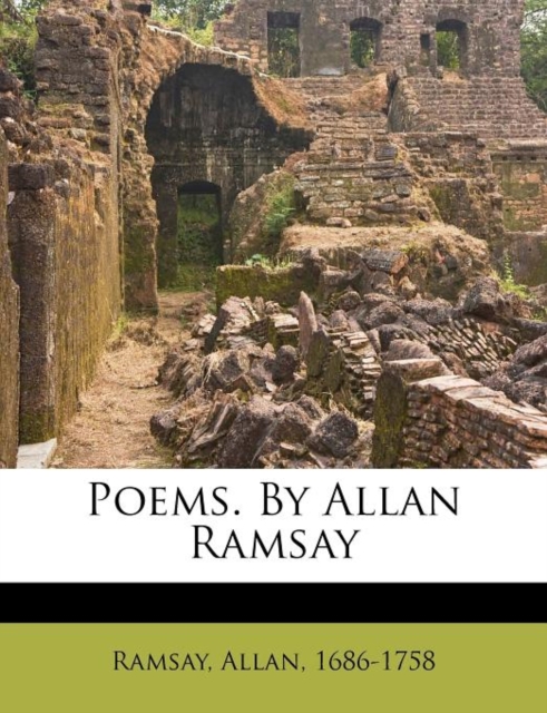 Poems. By Allan Ramsay