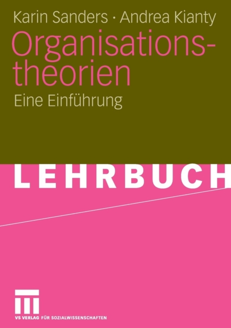 Organisationstheorien : Eine Einf?hrung