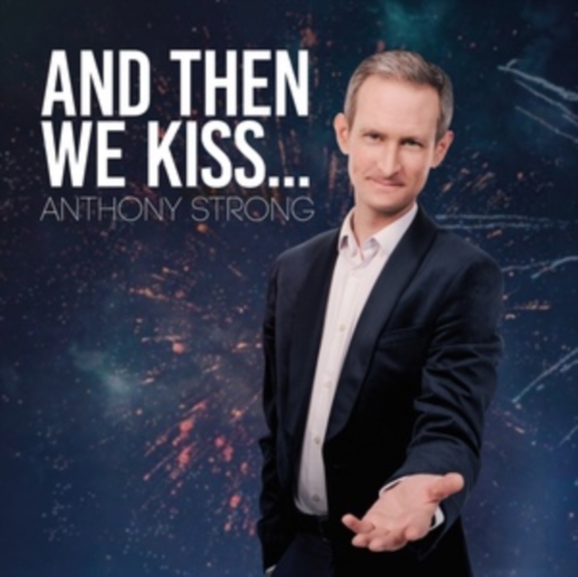 Anthony Strong - And Then We Kiss - Preorder - cd image 1