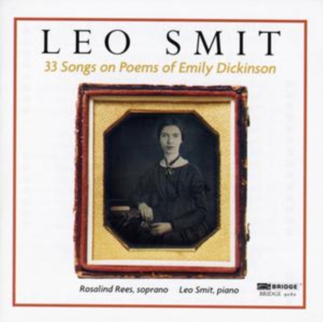Leo Smit - Thirty Three Songs On Poems of Emily Dickinson - CD image 1