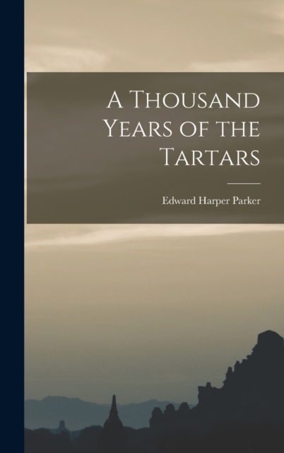 A Thousand Years of the Tartars