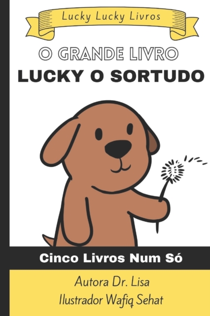 O Grande Livro Lucky O Sortudo Este Livro:  Inclui cinco livros num s?!