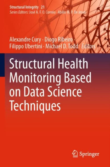 Structural Health Monitoring Based on Data Science Techniques