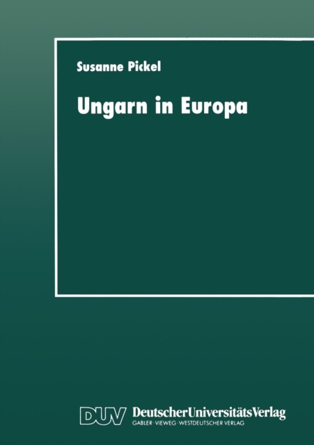 Ungarn in Europa : Demokratisierung durch politischen Dialog?