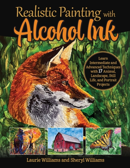 Sheryl Williams - Realistic Painting with Alcohol Ink : Learn Intermed image 1