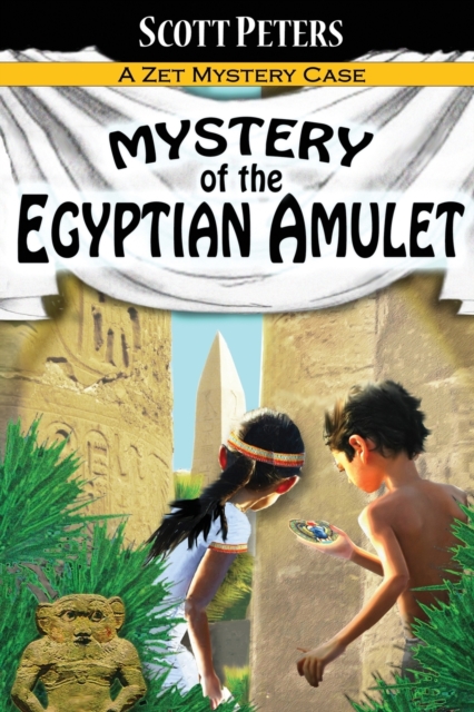 Mystery of the Egyptian Amulet : Adventure Books For Kids Age 9-12 : 2