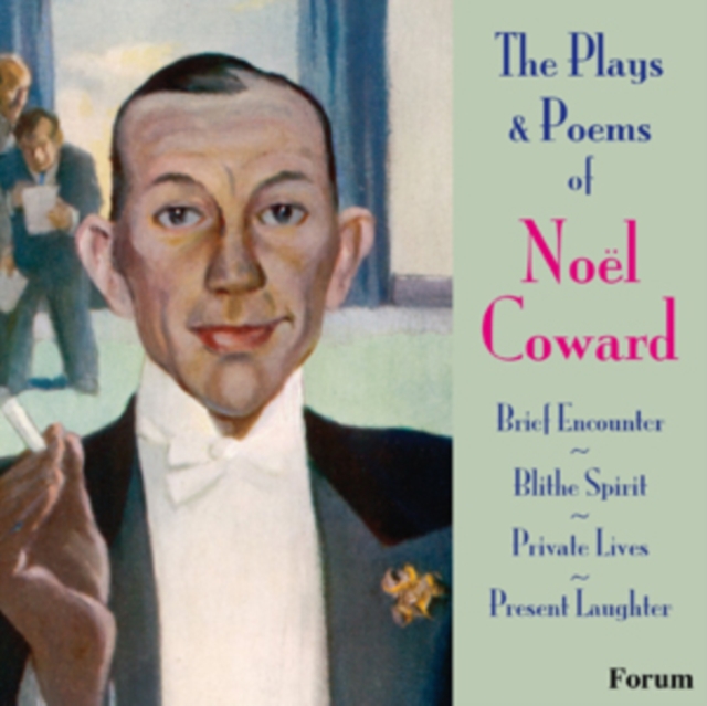 The Plays & Poems of Noel Coward