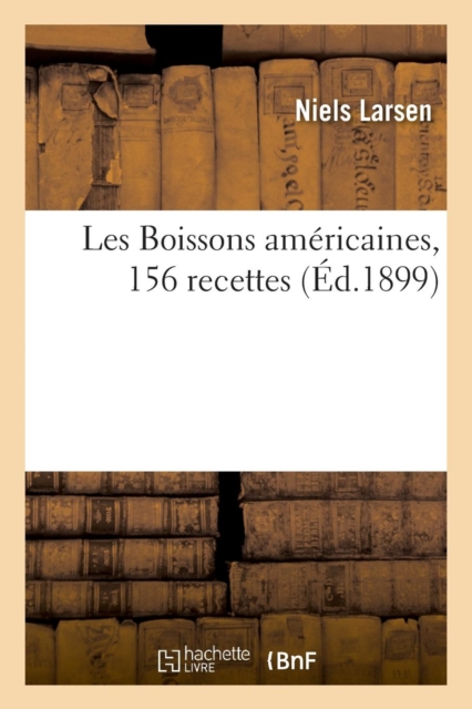 Les Boissons am?ricaines, 156 recettes