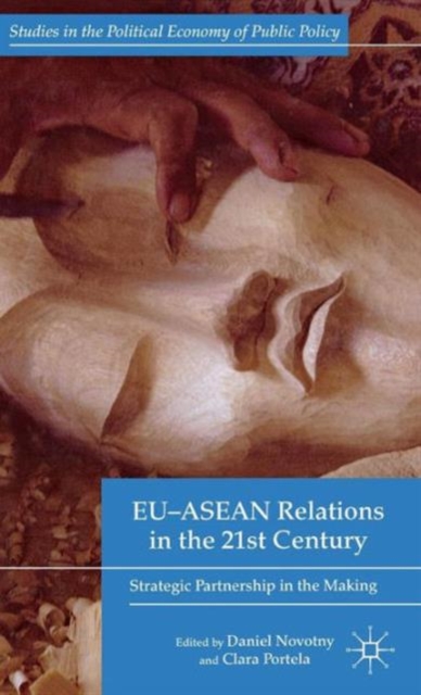 EU-ASEAN Relations in the 21st Century: Strategic Partnership in the Making