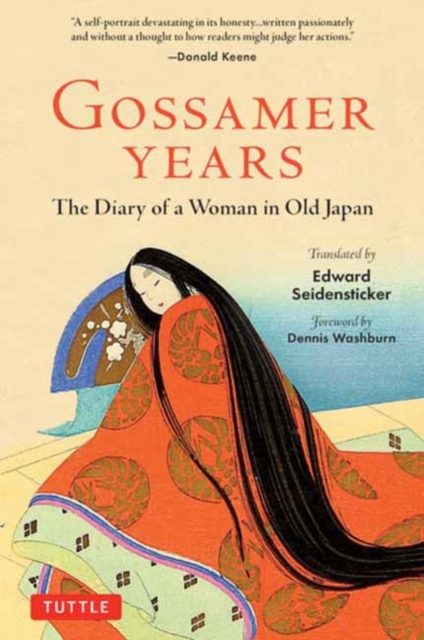 Gossamer Years : Love, Passion and Marriage in Old Japan - The Intimate Diary of a Female Courtier