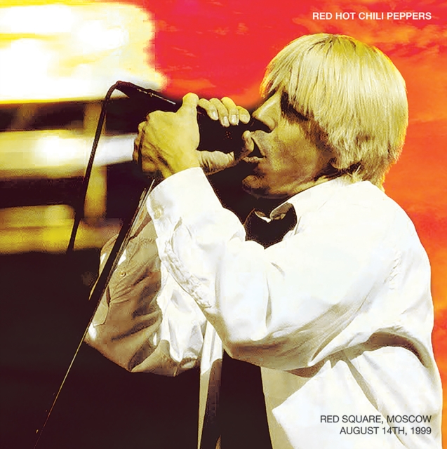 RED HOT CHILI PEPPER - Red Square. Moscow. August 14Th. 1999 - Vinyl R image 1
