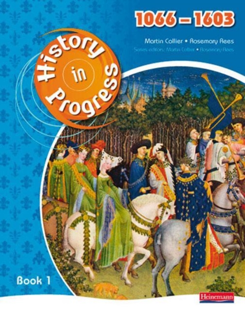 Martin Collier - History in Progress: Pupil Book 1 (1066-1603) - Paper image 1