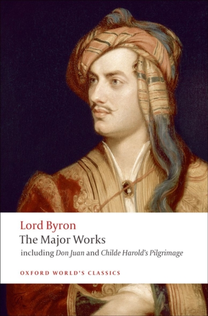 Lord Byron - The Major Works