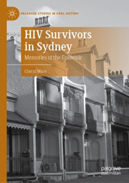 HIV Survivors in Sydney : Memories of the Epidemic