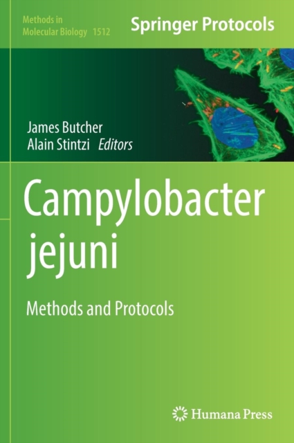 Campylobacter jejuni : Methods and Protocols