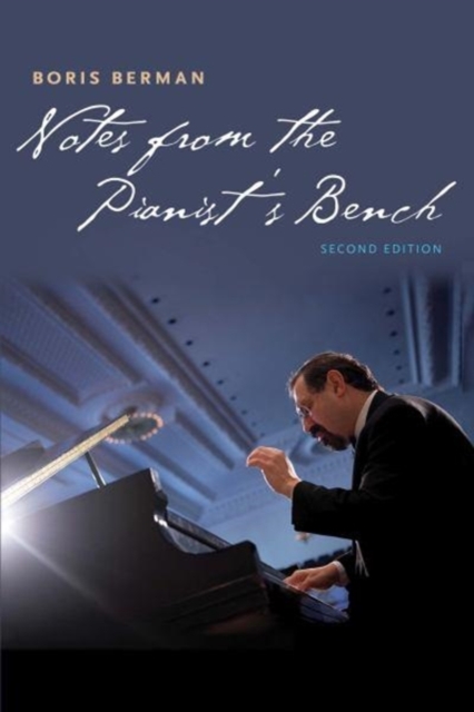 Notes from the Pianist's Bench : Second Edition