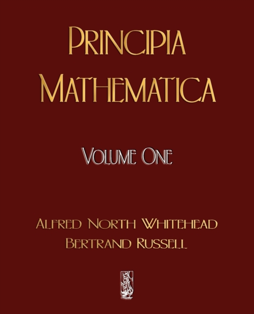 Principia Mathematica - Volume One